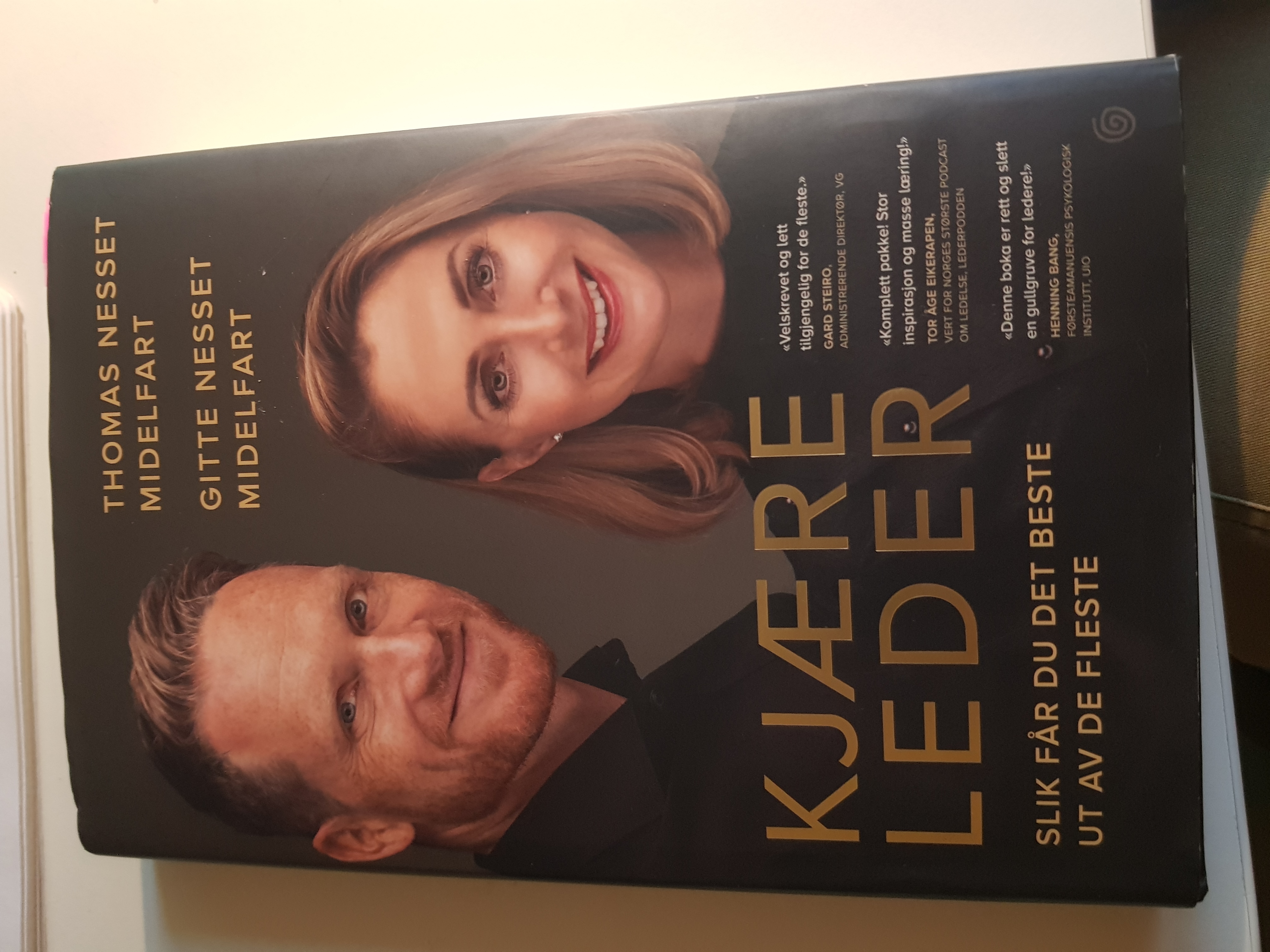 "Kjære leder. Slik får du det beste ut av de fleste." Ny bok fra Gitte og Thomas Nesset Midelfart.